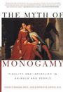 Voorkant Barash-Lipton 'The myth of monogamy - Fidelity and infidelity in animals and people'