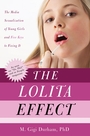 Voorkant Durham 'The Lolita Effect - The media sexualization of young girls and what we can do about it'