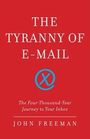 Voorkant Freeman 'The tyranny of e-mail'