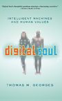 Voorkant Georges 'Digital soul - Intelligent machines and human values'