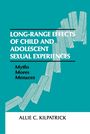 Voorkant Kilpatrick 'Long-range effects of child and adolescent sexual experiences - Myths, mores, and menaces'