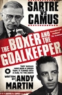 Martin 'The boxer and the goalkeeper - Sartre vs Camus'