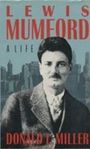 Voorkant Miller 'Lewis Mumford - A life'