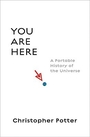 Voorkant Potter  'You are here - A portable history of the universe'