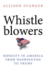 Voorkant Stanger 'Whistleblowers - Honesty In America From Washington To Trump'