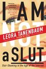 Voorkant Tanenbaum 'I am not a slut - Slut-shaming in the age of Internet'
