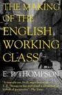 Voorkant Thompson 'The making of the English working class'